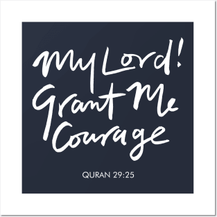 My Lord! Grant Me Courage Posters and Art